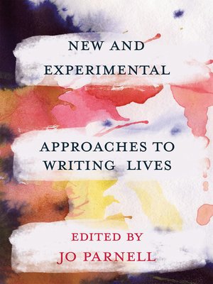cover image of New and Experimental Approaches to Writing Lives